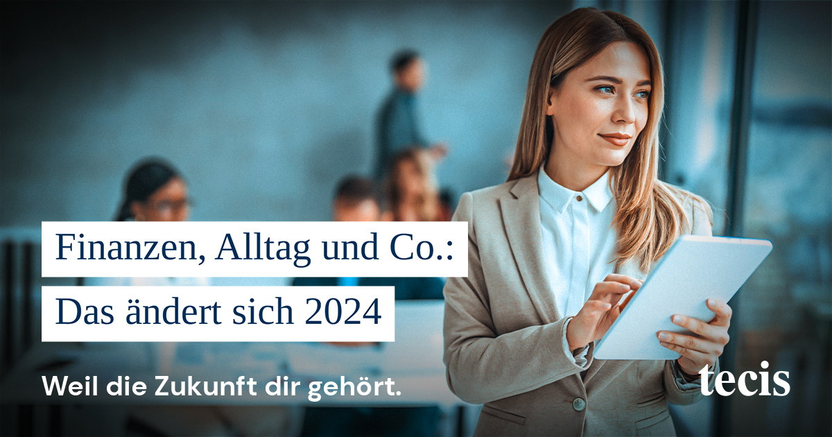 2024 – Diese Änderungen Erwarten Dich